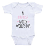 Baby Girl Clothes "A Princess Worth Waiting For" Cute One-Piece Baby Girl Shirts