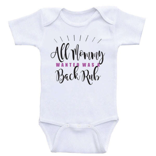 Mommy just wanted a backrub onesie clearance