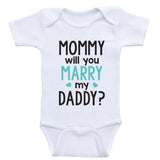 Proposal Baby Clothes "Mommy Will You Marry Daddy" Cute Baby One-Piece Bodysuits