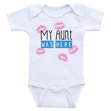 Aunt Baby Clothes "My Aunt Was Here" Unisex One-Piece Baby Shirt Bodysuit