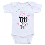 Titi Baby Clothes "My Titi Loves Me" Cute Aunt Baby One Piece Shirts