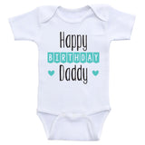 Birthday Baby Shirts "Happy Birthday Daddy" Cute Birthday Baby Bodysuits