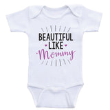 Cute Baby Clothes For Girls "Beautiful Like Mommy" Baby Girl Shirts