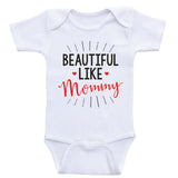 Cute Baby Clothes For Girls "Beautiful Like Mommy" Baby Girl Shirts