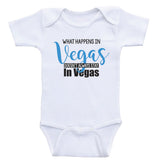 Funny Baby Clothes "What Happens In Vegas Doesn't Always Stay In Vegas" Baby Bodysuits