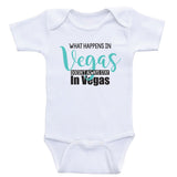 Funny Baby Clothes "What Happens In Vegas Doesn't Always Stay In Vegas" Baby Bodysuits