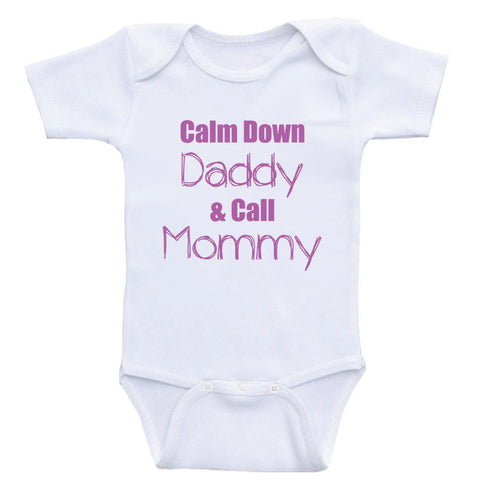 Tijdig majoor Automatisch Funny Dad Baby Clothes "Calm Down Daddy And Call Mommy" Funny Baby Shi –  Heart Co Designs