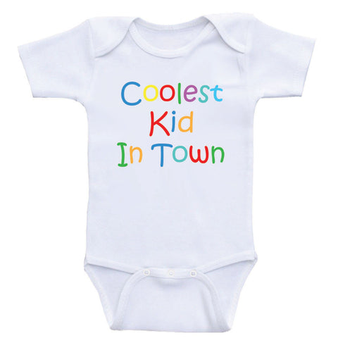 Cute Baby Clothes "Coolest Kid In Town" Unisex One-Piece Baby Shirts