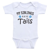 Funny Baby Clothes "My Siblings Have Tails" Cute Newborn Baby One-Piece Bodysuits