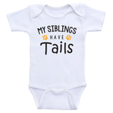 Funny Baby Clothes "My Siblings Have Tails" Cute Newborn Baby One-Piece Bodysuits