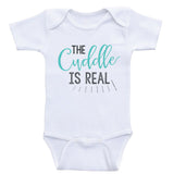 Funny Baby One-Piece Shirts "The Cuddle is Real" Funny Newborn Baby Clothes