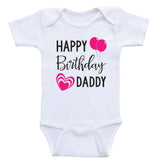 Dads Birthday Baby Clothes "Happy Birthday Daddy" Cute Unisex Birthday Baby Shirts