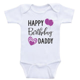 Dads Birthday Baby Clothes "Happy Birthday Daddy" Cute Unisex Birthday Baby Shirts