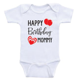 Baby Birthday Clothes "Happy Birthday Mommy" Mom's Birthday Baby Shirts