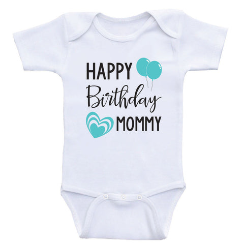 Baby Birthday Clothes Happy Birthday Mommy Mom s Birthday Baby Shirt Heart Co Designs