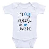 Uncle Baby Clothes "My Cool Uncle Loves Me" Funny Unisex Baby Bodysuits