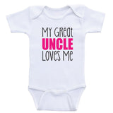 Great Uncle Baby Clothes "My Great Uncle Loves Me" Gender Neutral Baby Shirts