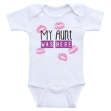 Aunt Baby Clothes "My Aunt Was Here" Unisex One-Piece Baby Shirt Bodysuit