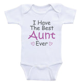 Aunt One-Piece Baby Shirts "I Have The Best Aunt Ever" Newborn Baby Clothes Bodysuits