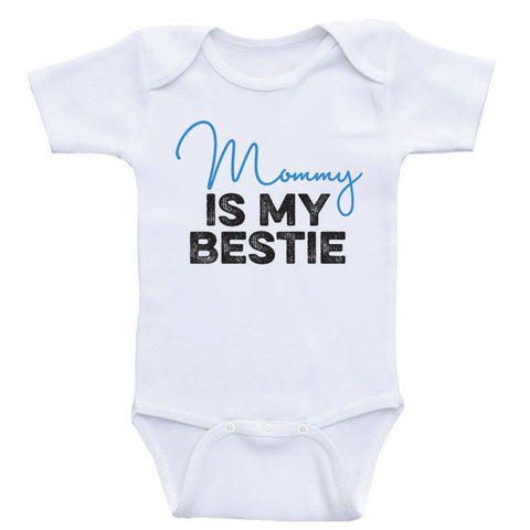 Cute One-Piece Baby Shirts "Mommy Is My Bestie" Funny Baby Clothes