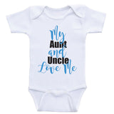 Aunt Uncle Baby Onesies "My Aunt and Uncle Love Me" Unisex Newborn Baby Clothes